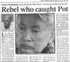Rebel Who Caught Pol Pot